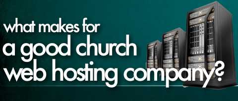 What Makes for a Good Christian Web Hosting Company