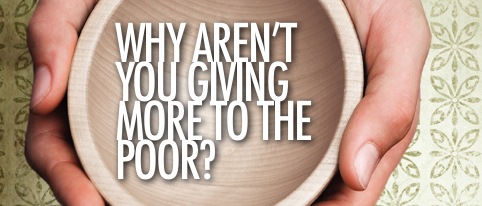 Why We Don't Give Much to the Poor