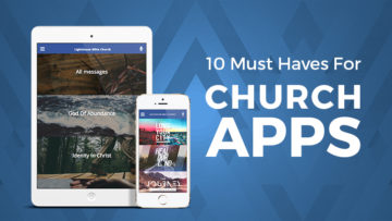 Church Mobile App - 10 Must Have Essentials
