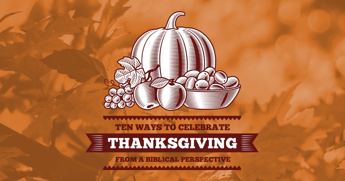 10 Ways To Celebrate Thanksgiving