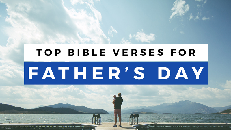 Top 20 Bible Verses for Father's Day 