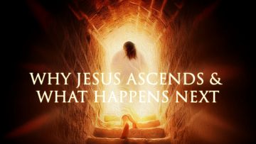 Jesus' Ascension - What happens next