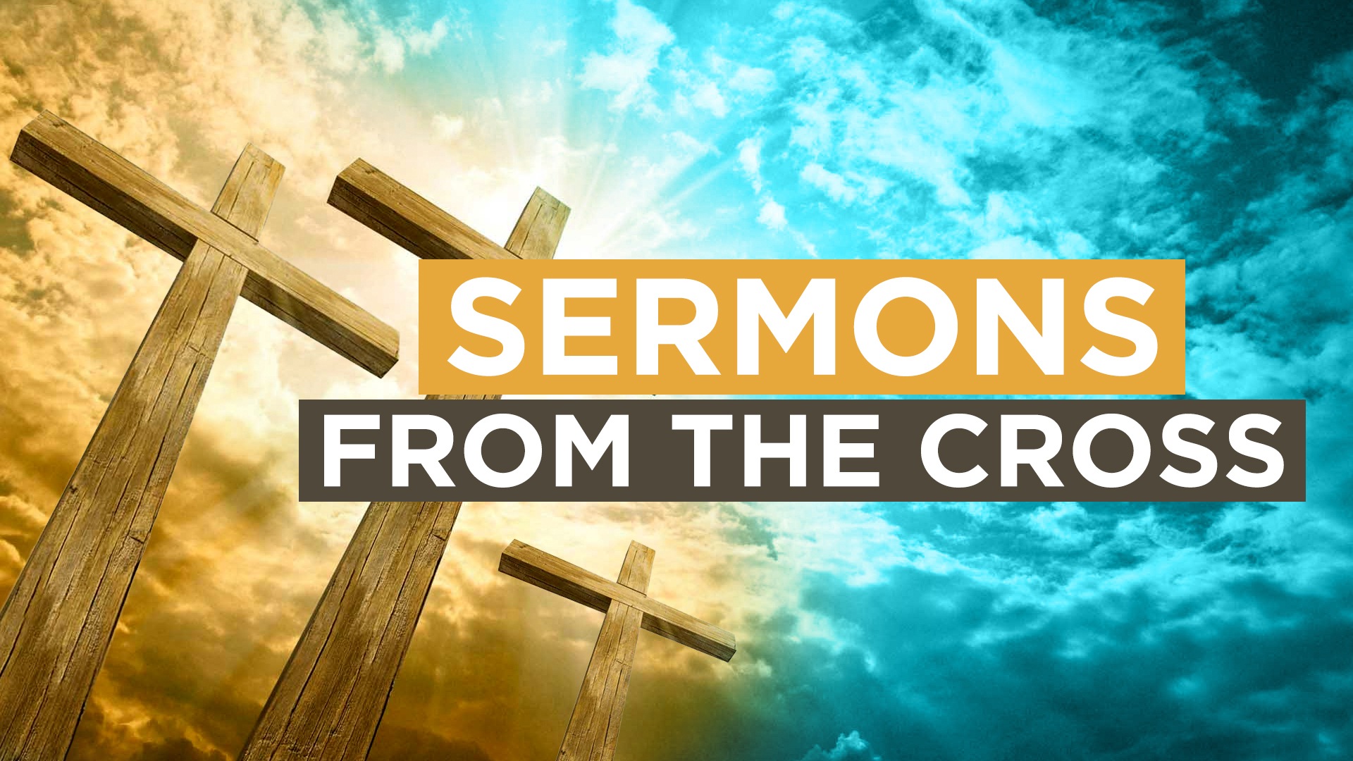 Easter Sermons - Sermons From The Cross
