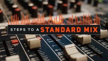Sound Operators: Steps To A Standard Mix