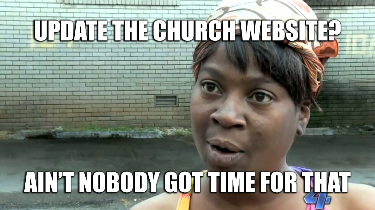 Top Church Website Struggles All Churches Face - Meme Edition