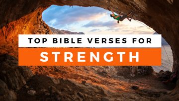 Top Bible Verses About Strength - Sharefaith