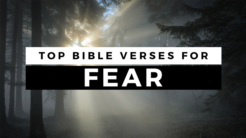 Top Bible Verses About Fear