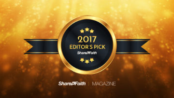 Sharefaith Editors Pick 2017