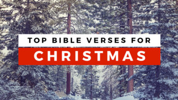 Bible Verses For Christmas - Top Christmas Bible Verses