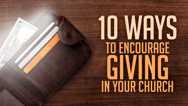 Giving In Church - How To Encourage Giving In Church