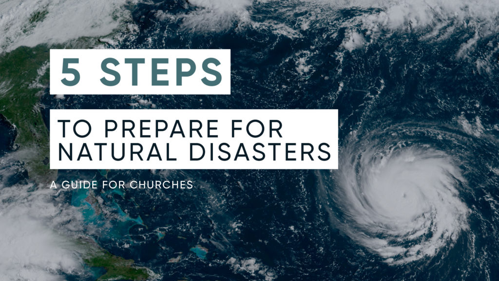 5 Things Churches Need To Do During Natural Disasters - Sharefaith Magazine