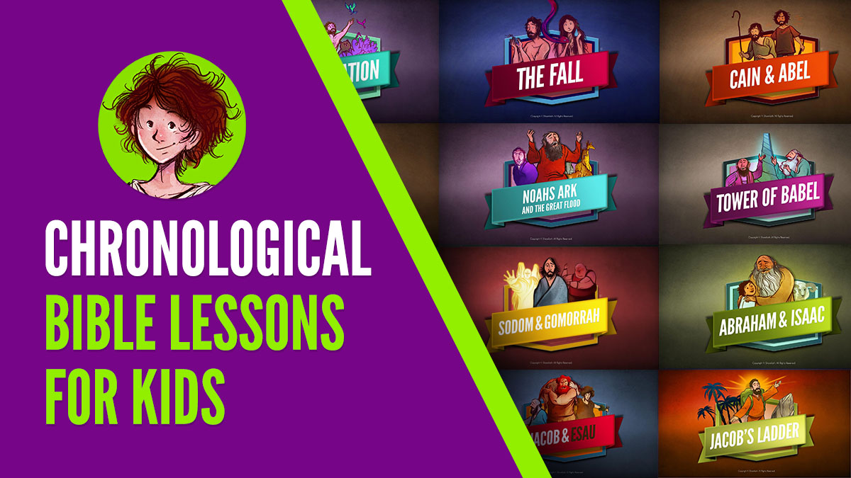 The ultimate list of Chronological Kids Bible Lessons for Sunday School