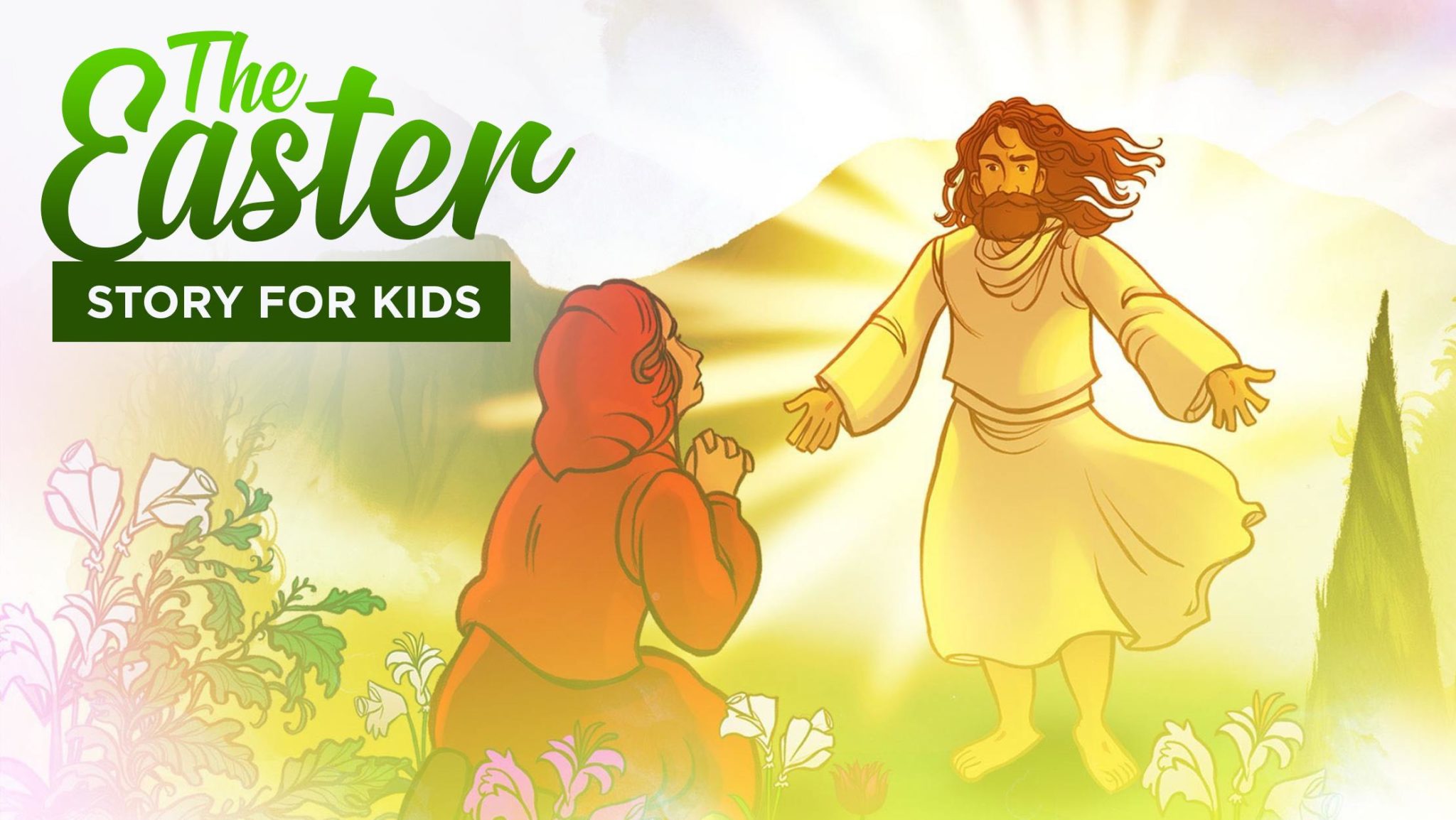 The Story Of Easter For Kids - Sharefaith Magazine